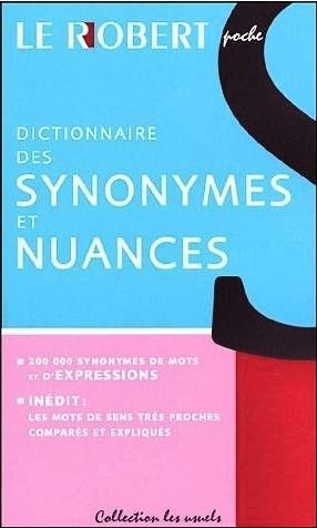 Dictionnaire des Synonymes et Nuances (repost) Dictionnaire des Synonymes et Nuances (repost)
