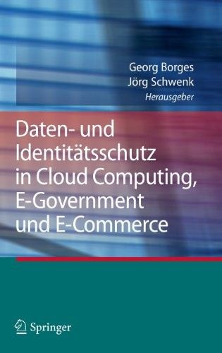 Daten- und Identit?tsschutz in Cloud Computing, E-Government und E-Commerce Daten- und Identit?tsschutz in Cloud Computing, E-Government und E-Commerce
