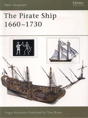 The Pirate Ship 1660-1730 (New Vanguard 70) (Repost) The Pirate Ship 1660-1730 (New Vanguard 70) (Repost)