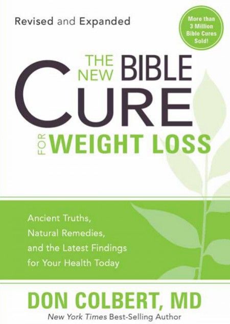 The New Bible Cure for Weight Loss The New Bible Cure for Weight Loss