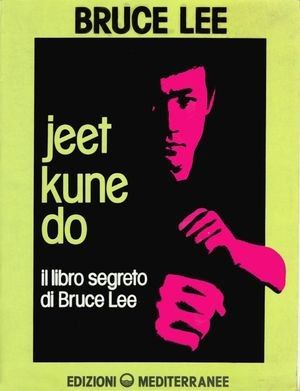 Jeet kune do. Il libro segreto di Bruce Lee (Repost) Jeet kune do. Il libro segreto di Bruce Lee (Repost)