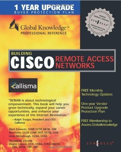 Building Cisco Remote Access Networks (Repost) Building Cisco Remote Access Networks (Repost)