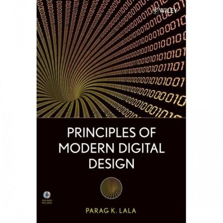 Parag K. Lala, Principles of Modern Digital Design Parag K. Lala, Principles of Modern Digital Design