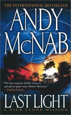 Last Light A Nick Stone Mission (Repost) Last Light A Nick Stone Mission (Repost)