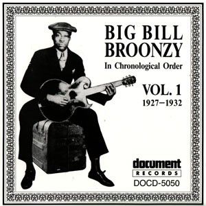 Big Bill Broonzy - In Chronological Order Vol.1 (1927-1932) (1994) Big Bill Broonzy - In Chronological Order Vol.1 (1927-1932) (1994)