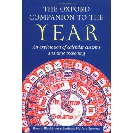 Bonnie Blackburn, The Oxford Companion to the Year An Exploration of Calendar Customs and Time-Recko... Bonnie Blackburn, The Oxford Companion to the Year An Exploration of Calendar Customs and Time-Recko...