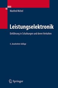 Leistungselektronik Einf?hrung in Schaltungen und deren Verhalten (Repost) Leistungselektronik Einf?hrung in Schaltungen und deren Verhalten (Repost)