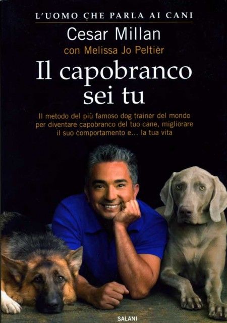 Millan Cesar - Il capobranco sei tu Millan Cesar - Il capobranco sei tu