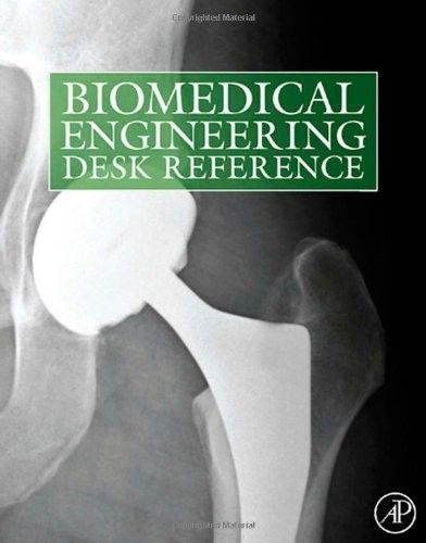 Biomedical Engineering Desk Reference Biomedical Engineering Desk Reference