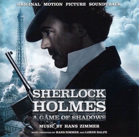 Hans Zimmer - Sherlock Holmes A Game of Shadows - Original Motion Picture Soundtrack (2011) Hans Zimmer - Sherlock Holmes A Game of Shadows - Original Motion Picture Soundtrack (2011)