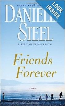 Friends Forever by Danielle Steel Friends Forever by Danielle Steel