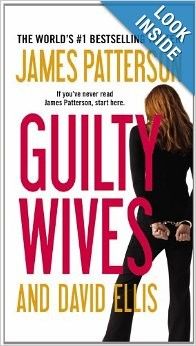 Guilty Wives by James Patterson and David Ellis Guilty Wives by James Patterson and David Ellis