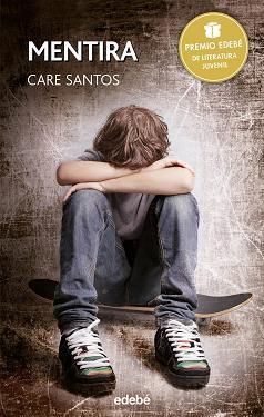  Mentira [Premio EdebГ© Juvenil] - Care Santos 