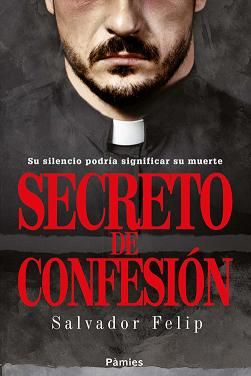 Secreto De Confesion - Salvador Felip 